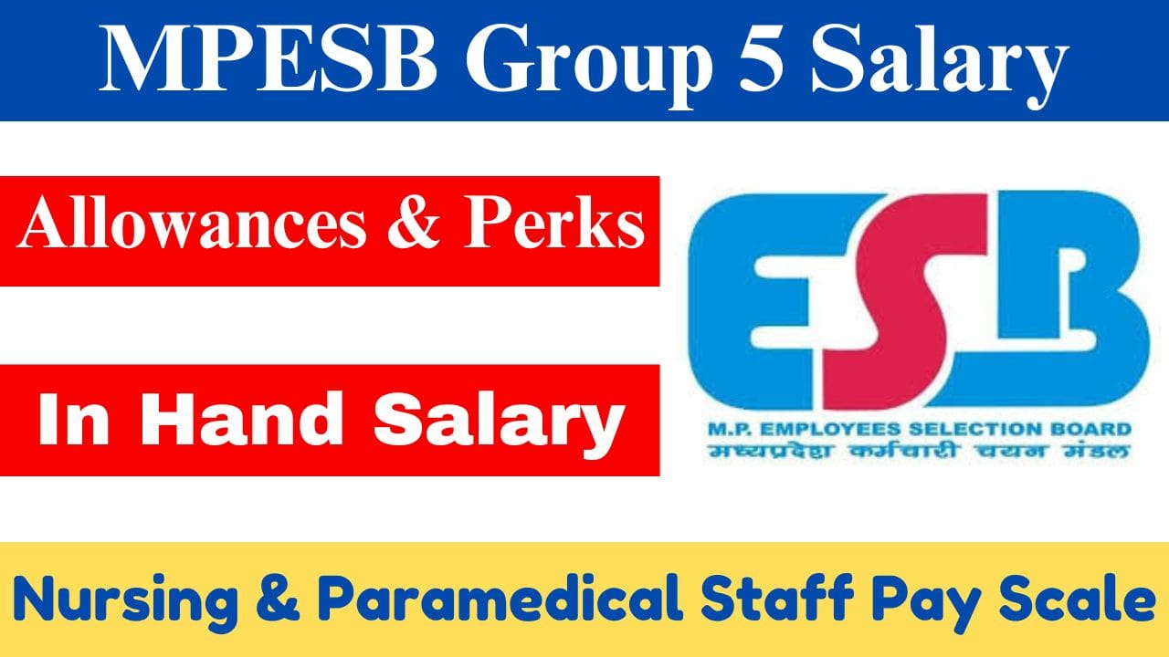 MPESB Group 5 Salary 2025 chart showing pay scales and job profiles for MP Nursing and Paramedical Staff.